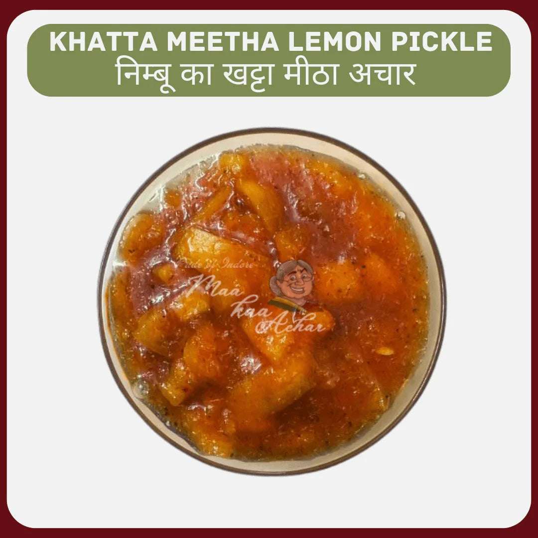 Khatta Meetha Lemon Pickle (Nimbu Ka Achar) - Maa Kaa Achar