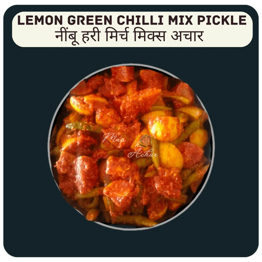Lemon Green Chilli Pickle (Nimbu Mirchi Achar) - Maa Kaa Achar