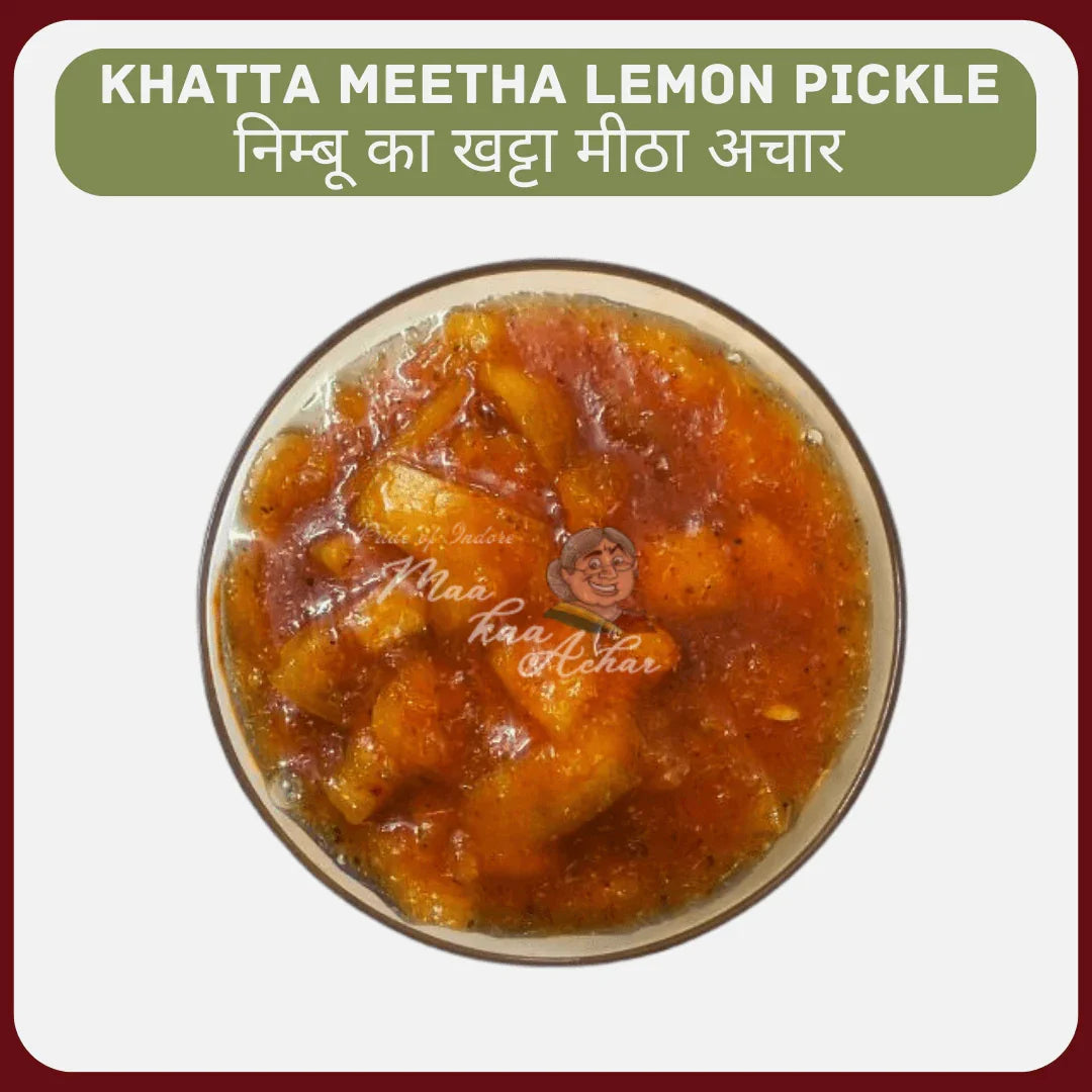 Khatta Meetha Lemon Pickle (Nimbu Ka Achar) - Maa Kaa Achar