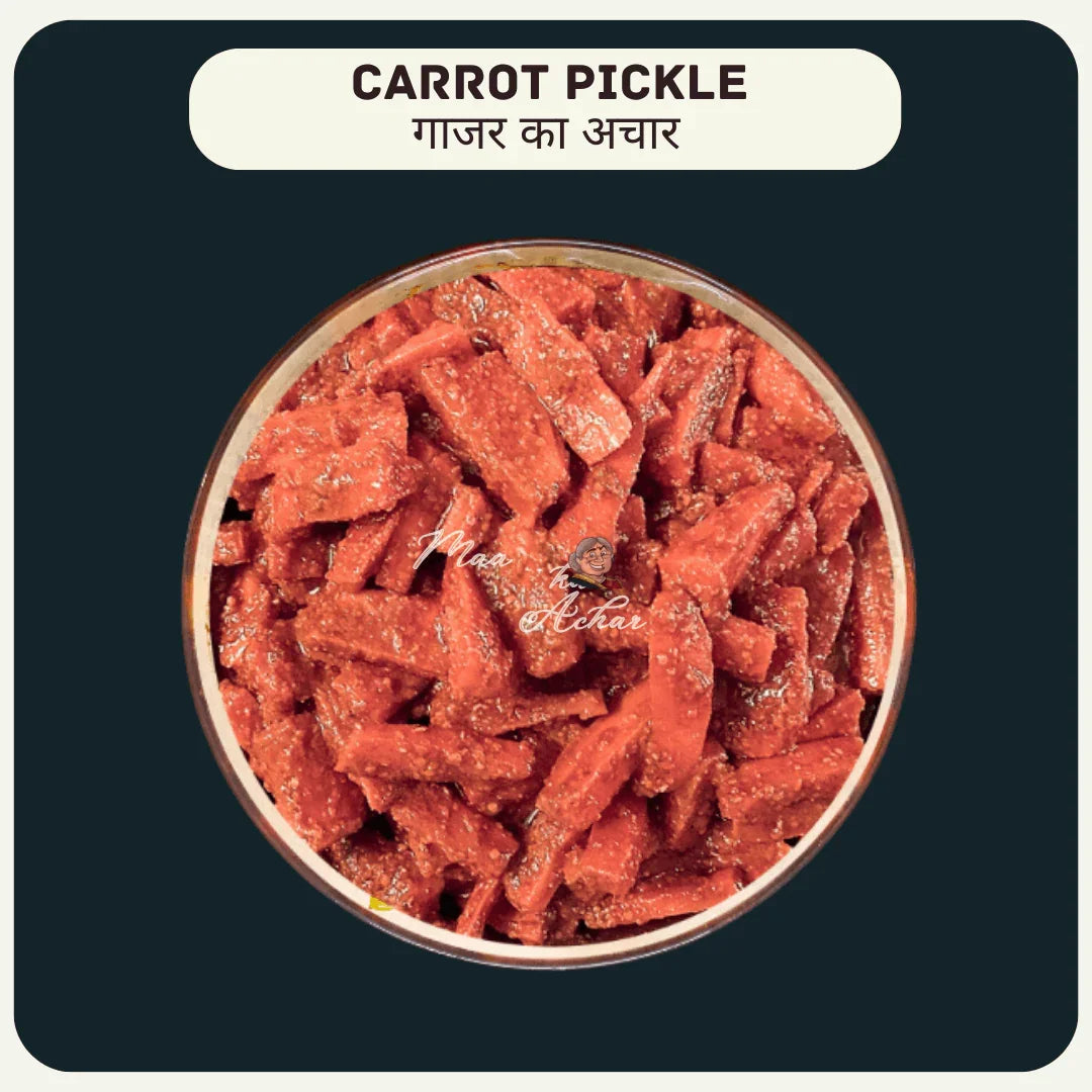 Home Made Carrot Pickle (Gajar Ka Achar) - Maa Kaa Achar